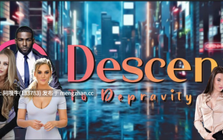 【欧美/真人CG/动态/html浏览器机翻/文字视觉小说/PC】堕落 Descent to Depravity [v0.6.1] [1.06G]【序号7045】