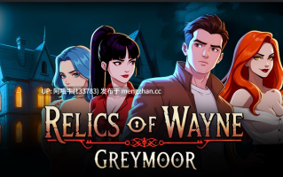 【SLG/动态/PC/机翻】韦恩遗物：灰沼 Relics of Wayne Greymoor [v0.0.9.9] 【3.31G】【序号6561】