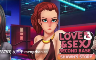 【SLG/2D/浪漫/足交/PC/机翻】爱与性：第二基地——肖恩的故事 Love & Sex Second Base - Shawn's story [v1.1.8] [825M]【序号7598】